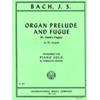 BACH J. S.: ORGAN PRELUDE AND FUGUE (ST. ANNE'S FUGUE) PER PIANO SOLO 