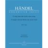 HANDEL G.F.: O SING UNTO THE LORD HWV 249A - VOCAL SCORE C-PF URTEXT