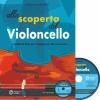 D'ALESSIO G.: ALLA SCOPERTA DEL VIOLONCELLO CON CD