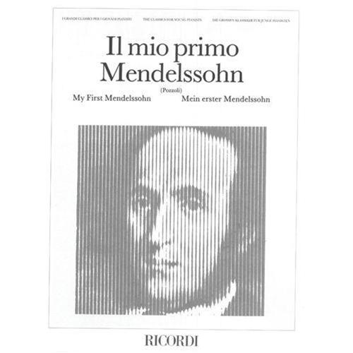 MENDELLSOHN B. F.: IL MIO PRIMO MENDELSSOHN (POZZOLI)