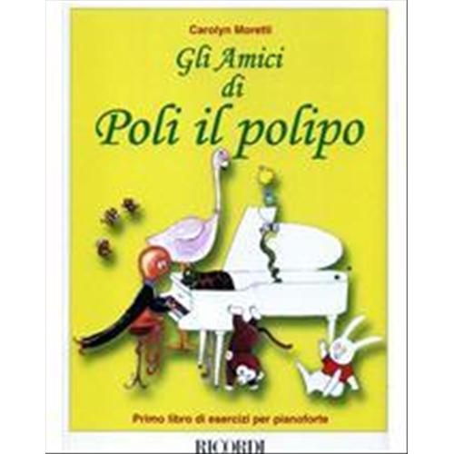 MORETTI C.: GLI AMICI DI POLI IL POLIPO