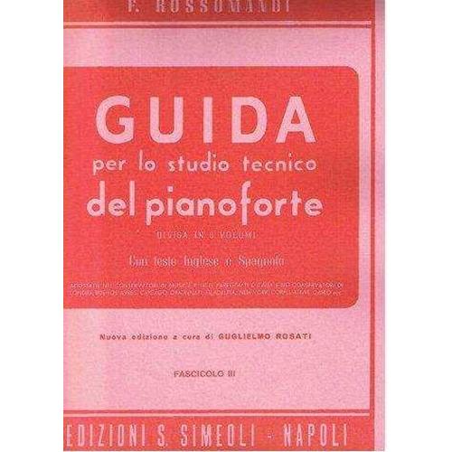 ROSSOMANDI F.: GUIDA PER LO STUDIO TECNICO DEL PIANOFORTE FASC. 6