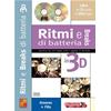 PETACCI C.: RITMI E BREAKS DI BATTERIA  IN 3D CON CD E DVD