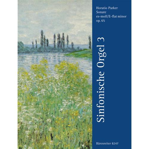 PARKER H.: SINFONISCHE ORGEL 3 - SONATA IN MI BEM. MINORE OP. 65