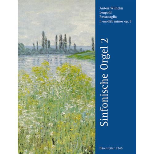LEUPOLD A. W.: SINFONISCHE ORGEL 2 - SONATA IN SI  MINORE OP. 8