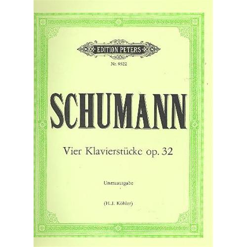 SCHUMANN R.: 4 KLAVIERSTUCKE OP. 32 (KOHLER) URTEXT