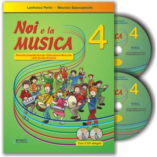 PERINI L. - SPACCAZOCCHI M.: NOI E LA MUSICA 4 - LIBRO INSEGNANTE CON 2 CD