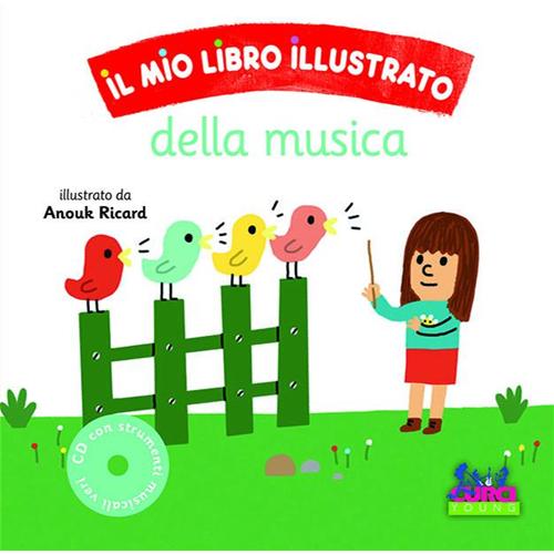 AA. VV.: IL MIO LIBRO ILLUSTRATO DELLA MUSICA CON CD