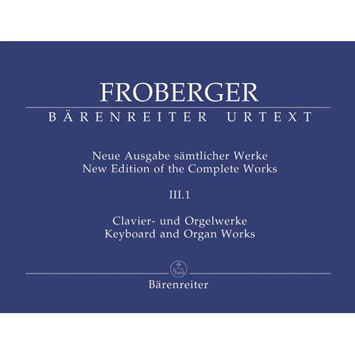 FROBERGER J. J.: NEW EDITION OF THE COMPLETE WORKS VOL. 3.1