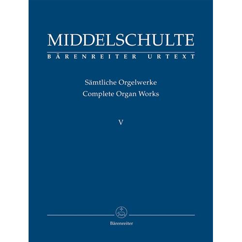 MIDDLESCHULTE W.: COMPLETE ORGAN WORKS VOL. 5