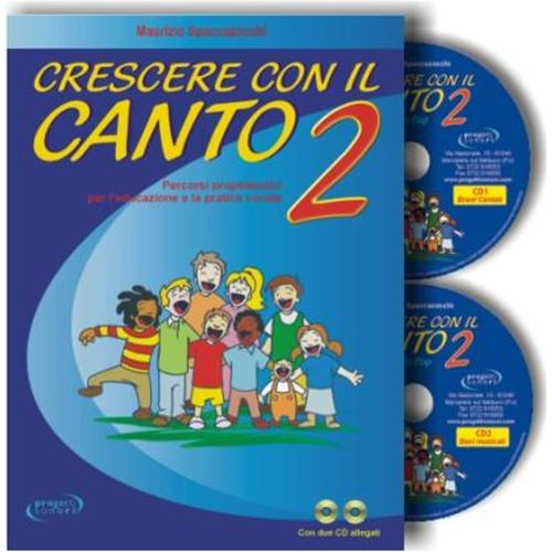 SPACCAZOCCHI M.: CRESCERE CON IL CANTO VOL.2 CON 2 CD