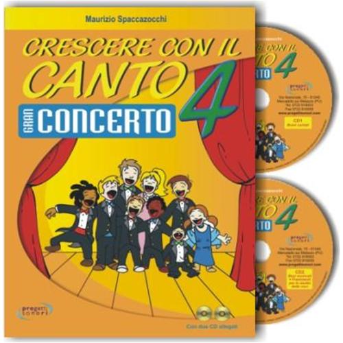 SPACCAZOCCHI M.: CRESCERE CON IL CANTO VOL.4 CON 2 CD