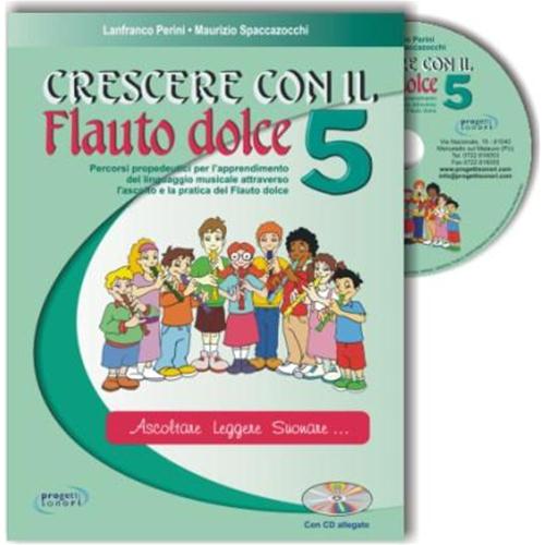 PERINI L. - SPACCAZOCCHI M.: CRESCERE CON IL FLAUTO DOLCE VOL.5 CON CD