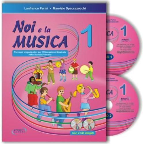 PERINI L. - SPACCAZOCCHI M.: NOI E LA MUSICA 1 - LIBRO INSEGNANTE CON 2 CD