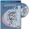SPACCAZOCCHI M. - STROBINO E.: PIACERE MUSICA