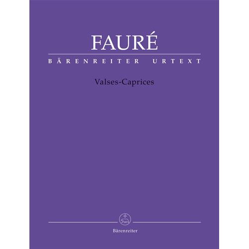 FAURÉ G.: VALSES - CAPRICES URTEXT
