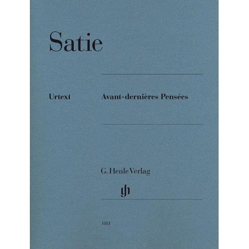SATIE E.: AVANT-DERNIERES PENSEES - URTEXT