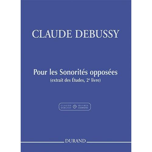 DEBUSSY C.: POUR LES SONORITÉS OPPOSÉES (EXTRAIT DES ÉTUDES, 2E LIVRE) (HELFFER)
