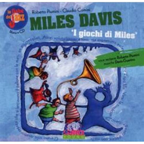 LE FIABE DEL JAZZ -I GIOCHI DI MILES - MILES DAVIS