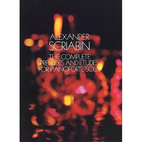 SKRJABIN A.: THE COMPLETE PRELUDES AND ETUDES FOR PIANO SOLO