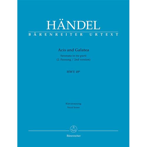 HANDEL G. F.: ACIS AND GALATEA - SERENATA IN TRE PARTI (2ND VERSION) HWV 49B URTEXT