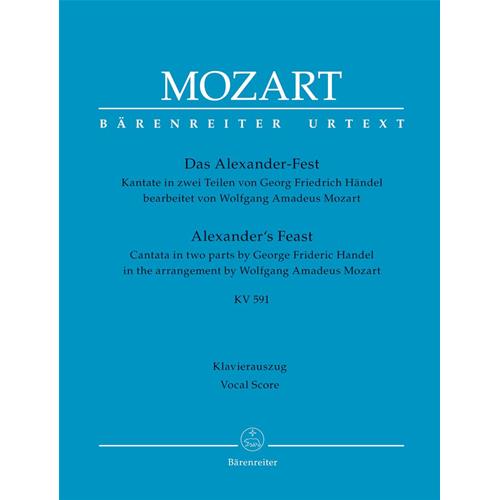 MOZART W. A.: ALEXANDER'S FEAST - KV 591 CANTATA IN 2 PARTS BY G. F. HANDEL IN THE ARRANGEMENT OF W. A. MOZART - VOCAL SCORE C-PF URTEXT