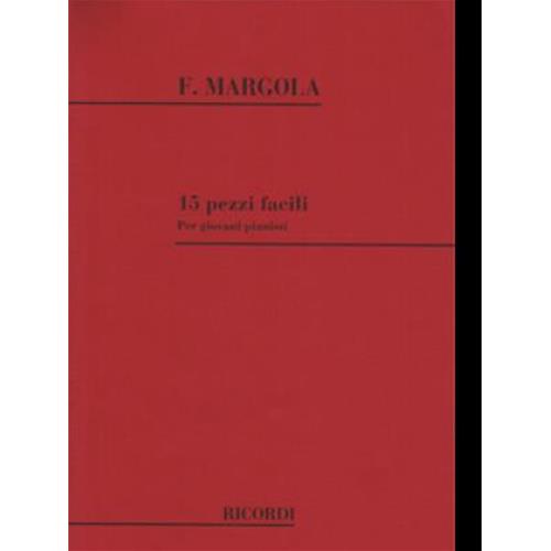 MARGOLA F.: 15 PEZZI FACILI PER GIOVANI PIANISTI