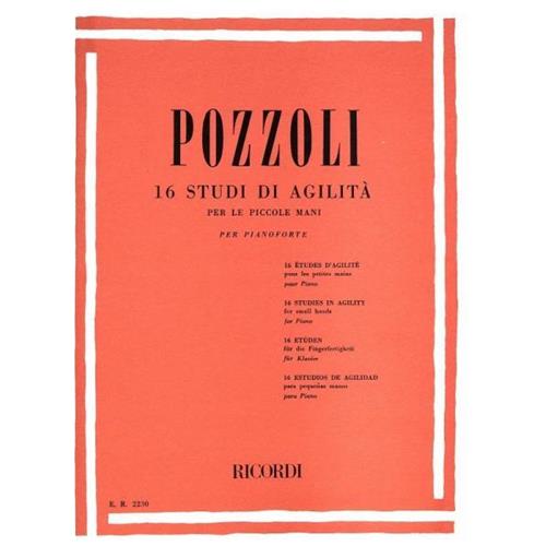 POZZOLI E.: 16 STUDI DI AGILITÀ PER LE PICCOLE MANI PER PIANOFORTE