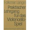 LANGIN F.: PRAKTISCHER LEHRGANG FUR DAS VIOLONCELLO-SPIEL VOL. 1