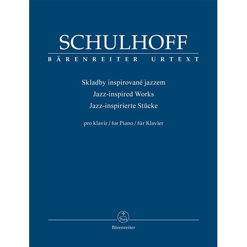 SCHULHOFF E.: JAZZ-INSPIRED WORKS - URTEXT