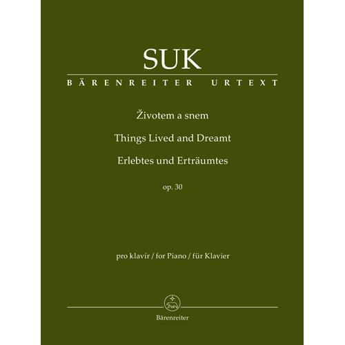 SUK J.: THINGS LIVED AND DREAMT OP. 30 - URTEXT