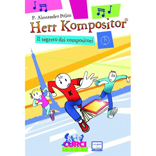 POLITO P. A.: HERR KOMPOSITOR - IL SEGRETO DEI COMPOSITORI