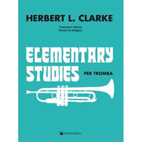 CLARKE H. L.: ELEMENTARY STUDIES FOR THE CORNET - IN ITALIANO