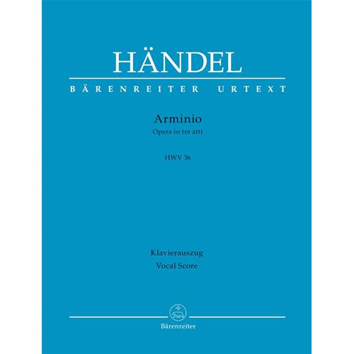 HANDEL G. F.: ARMINIO OPERA IN 3 ATTI HWV36