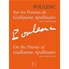 POULENC F.: SUR LE POEMES DE GUILLAUME APOLLINAIRE POUR CHANT & PIANO