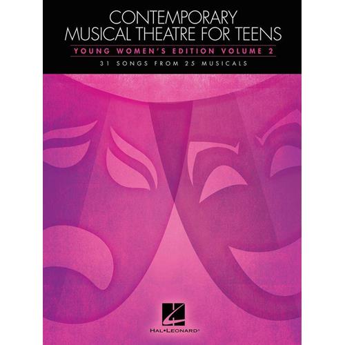 AA. VV.: CONTEMPORARY MUSICAL THEATRE COLLECTION FOR TEENS - YOUNG WOMEN SINGERS VOL. 2 - 31 SONGS FROM 25 MUSICALS