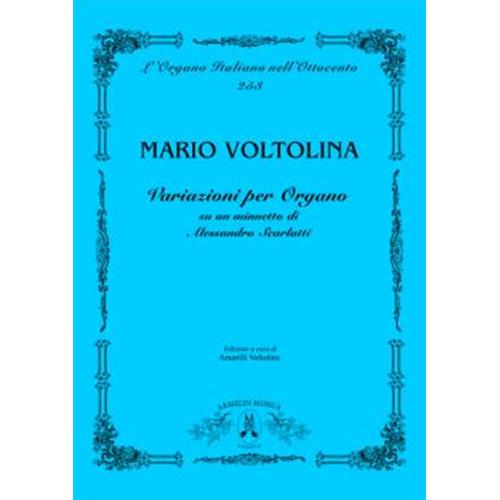 VOLTOLINA G.: VARIAZIONI PER ORGANO SU UN MINUETTO DI ALESSANDRO SCARLATTI OIO253