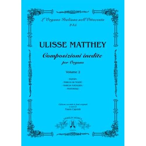 MATTHEY U.: COMPOSIZIONI INEDITE PER ORGANO VOL. 2 OIO245