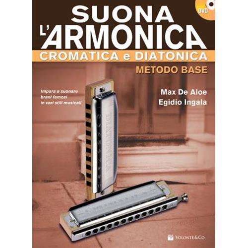 DE ALOE M. - INGALA E.: SUONA L''ARMONICA CROMATICA E DIATONICA - METODO BASE (CON DVD)