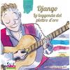 AA. VV.: DJANGO - LA LEGGENDA DEL PLETTRO D'ORO CON CD