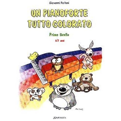 POLLONI G.: UN PIANOFORTE TUTTO COLORATO - PRIMO LIVELLO 6/7 ANNI