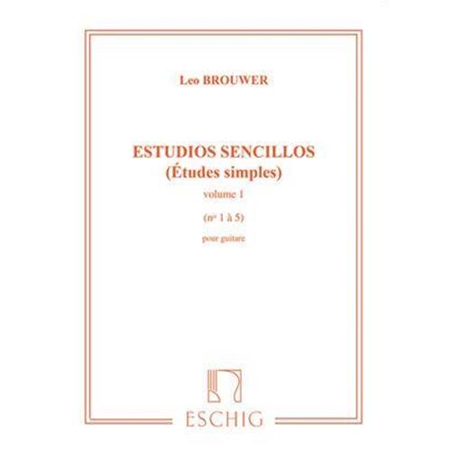 BROUWER L.: ESTUDIO SENCILLOS (ÉTUDES SIMPLES) VOL. 1 (N° 1 À 5)