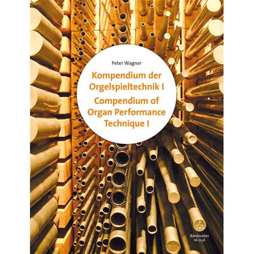 WAGNER P.: COMPENDIUM OF ORGAN PERFORMANCE TECHNIQUE 1 + 2