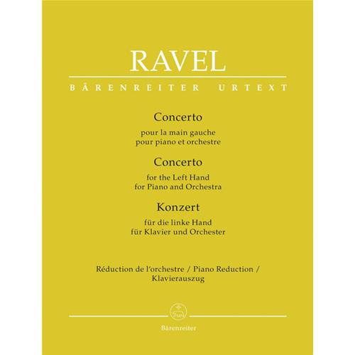 RAVEL M.: CONCERTO DPR THE LEFT HAND FOR PIANO AND ORCHESTRA  - URTEXT