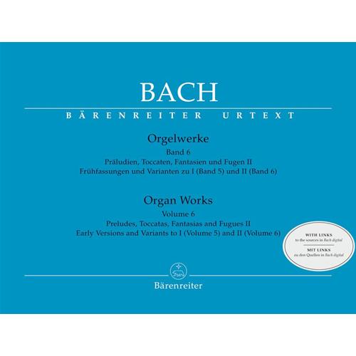 BACH J. S.: ORGELWERKE - ORGAN WORKS 6 WITH LINKS TO THE SOURCES IN BACH DIGITAL - URTEXT SOSTITUISCE BA5176