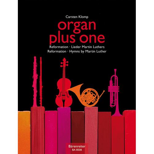 KLOMP C.: ORGAN PLUS ONE - REFORMATION - HYMNS BY MARTIN LUTHER