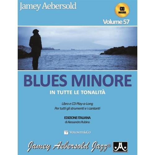 AEBERSOLD J.: VOL. 57 CON CD - BLUES MINORE IN TUTTE LE TONALITÀ