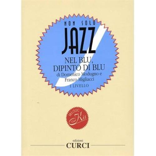 MODUGNO, D. MIGLIACCI, F. NEL BLU, DIPINTO DI BLU MUSIC KIT I LIVELLO
