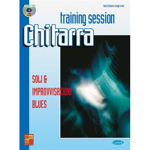 SCHIARINI C. - FREDD J.: TRAINING SESSION CHITARRA- SOLI & IMPROVVISAZIONI BLUES CON CD