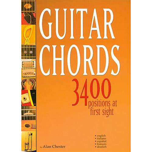 CHESTER A.: GUITAR CHORDS - 3400 POSITIONS AT FIRST SIGHT